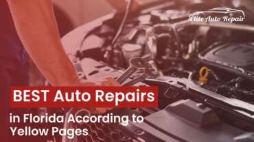 TOP 10 BEST Auto Repairs in Florida – According to Yellow Pages