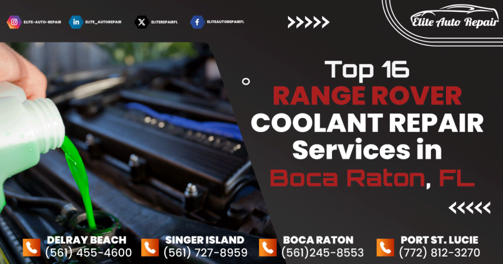 Range Rover Coolant Repair Services
