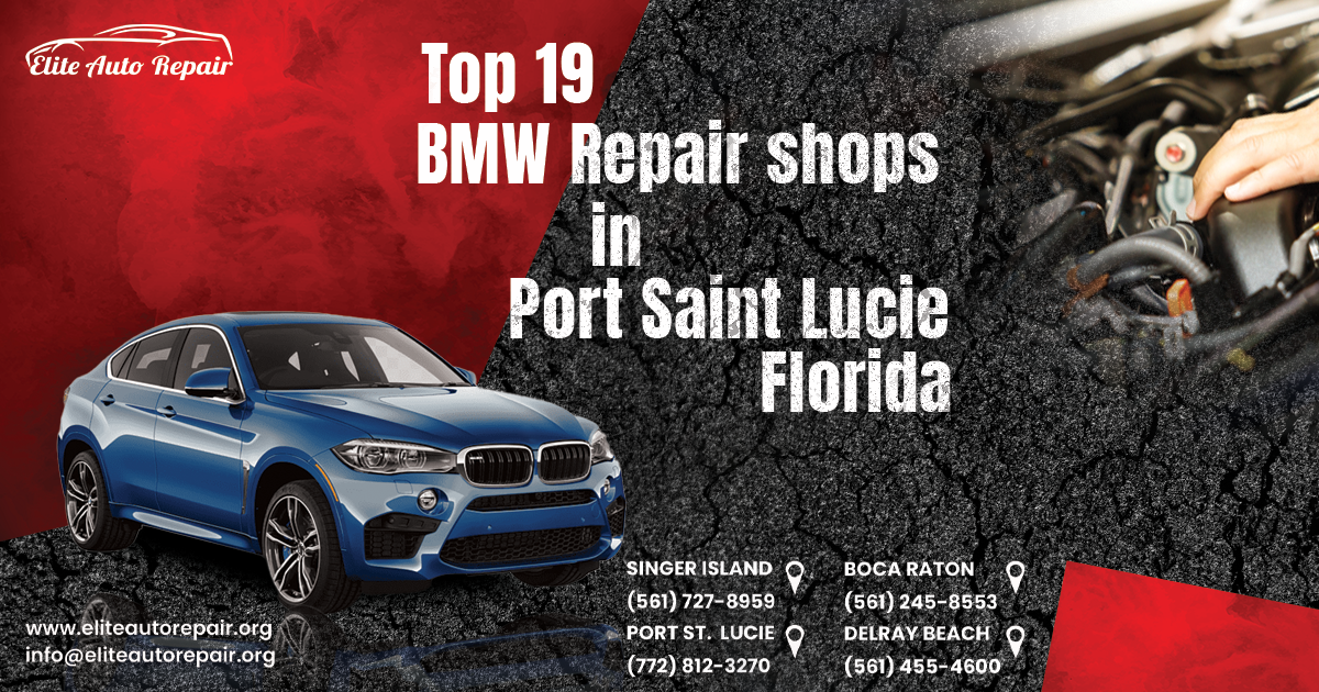 Top 19 BMW Repair Shops in Port Saint Lucie, FL
