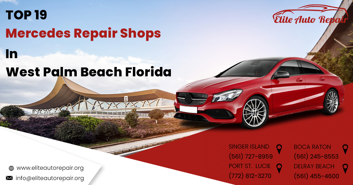 Top 19 Mercedes Repair Shops in West Palm Beach, FL