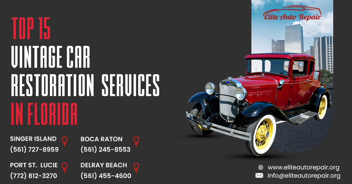 Top 15 Vintage Car Restoration Services in Florida