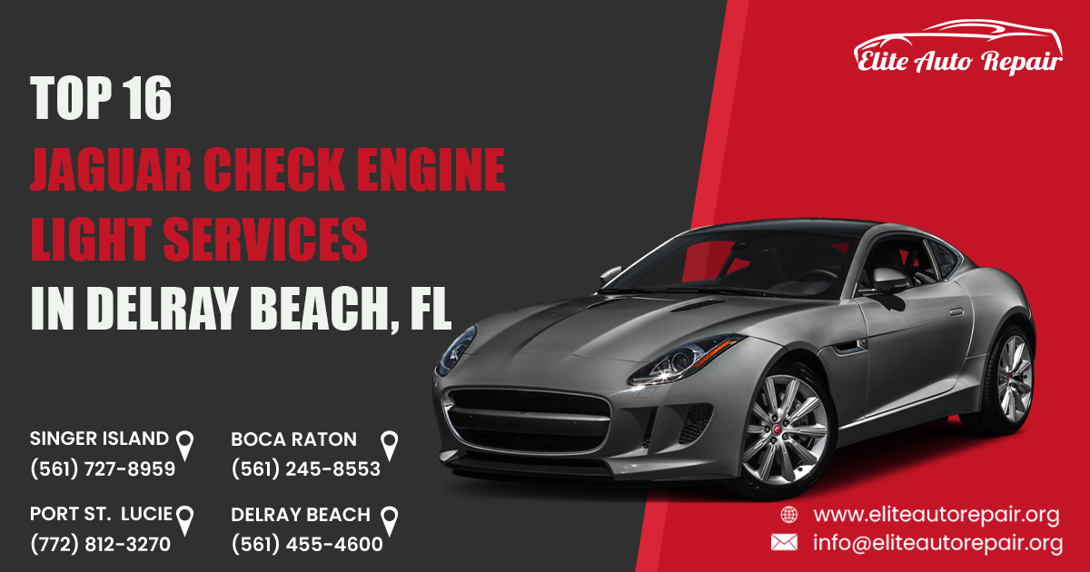 Top 16 Jaguar Check Engine Light Services in Delray Beach, FL
