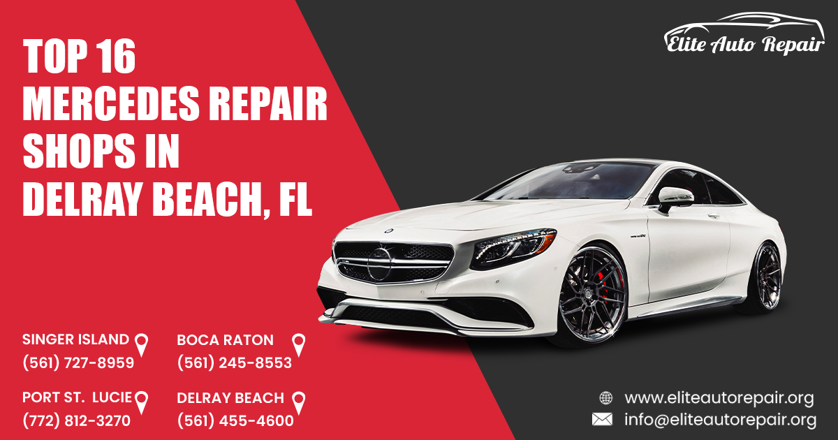 Top 16 Mercedes Repair Shops in Delray Beach, FL