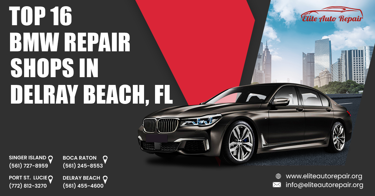 Top 16 BMW Repair Shops in Delray Beach, FL