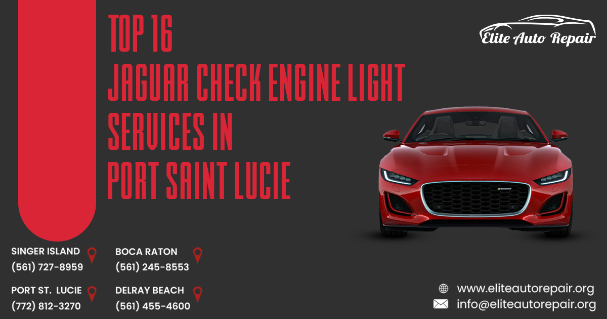 Top 16 Jaguar Check Engine Light Services in Port St. Lucie, FL