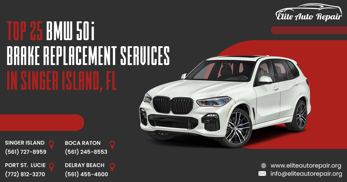 Top 25 BMW 50i Brake Replacement Services in Singer Island, FL