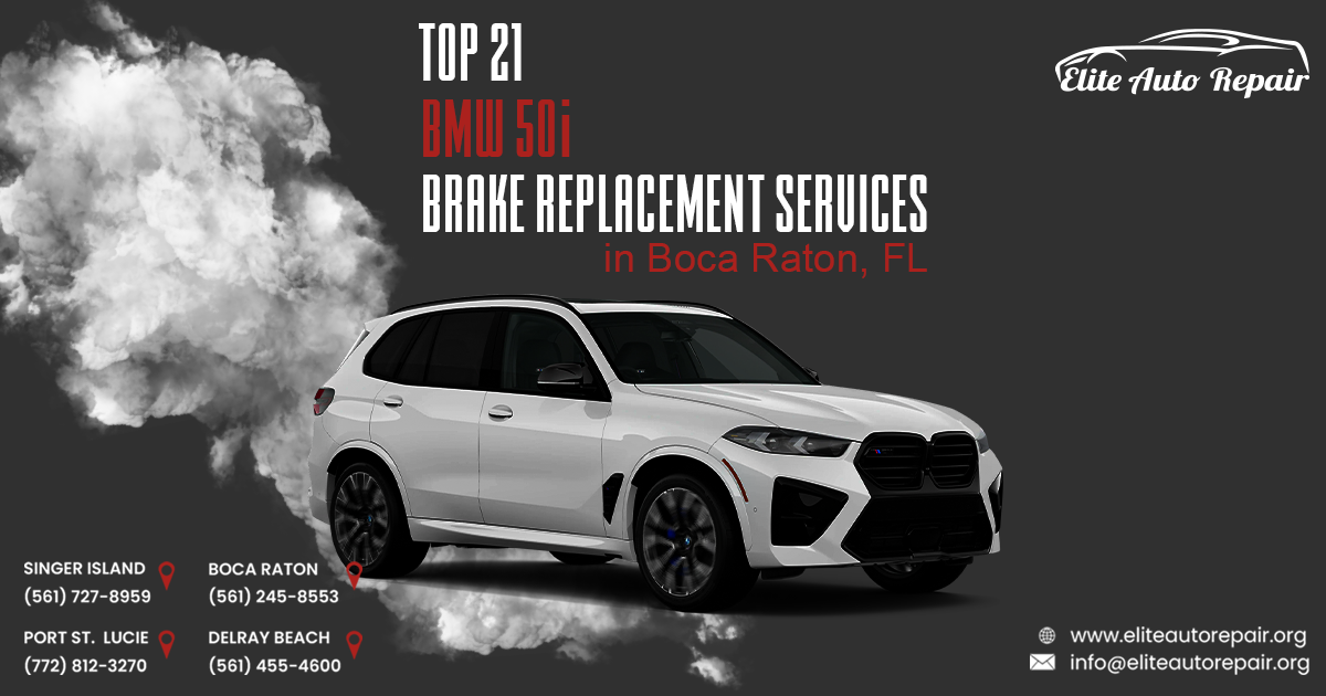 Top 21 BMW 50i Brake Replacement Services in Boca Raton