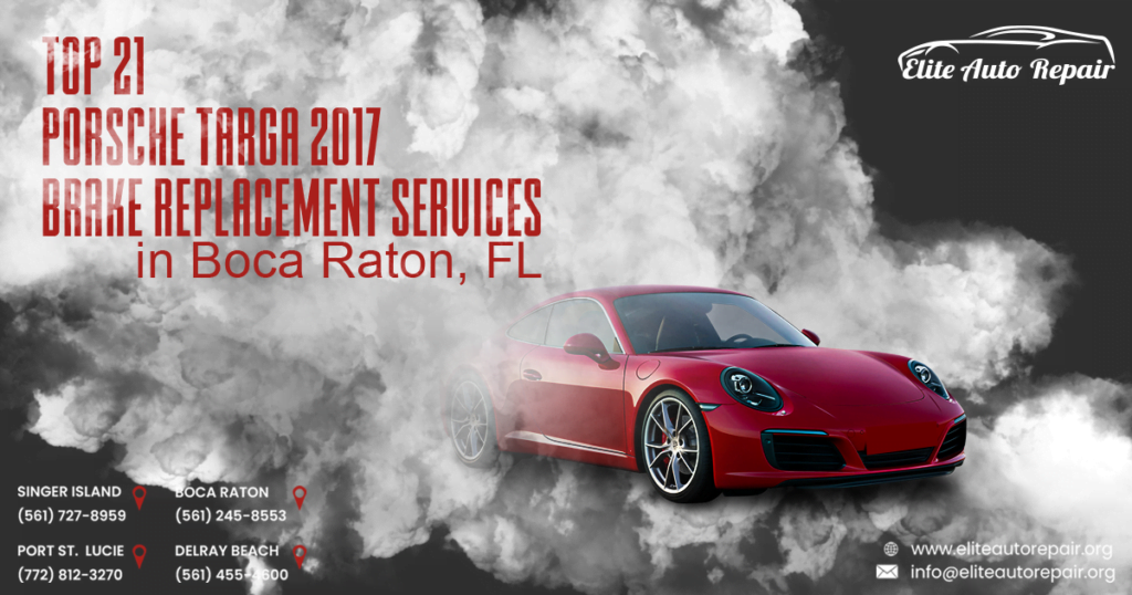 Porsche Targa 2017 Brake Replacement Repair Services