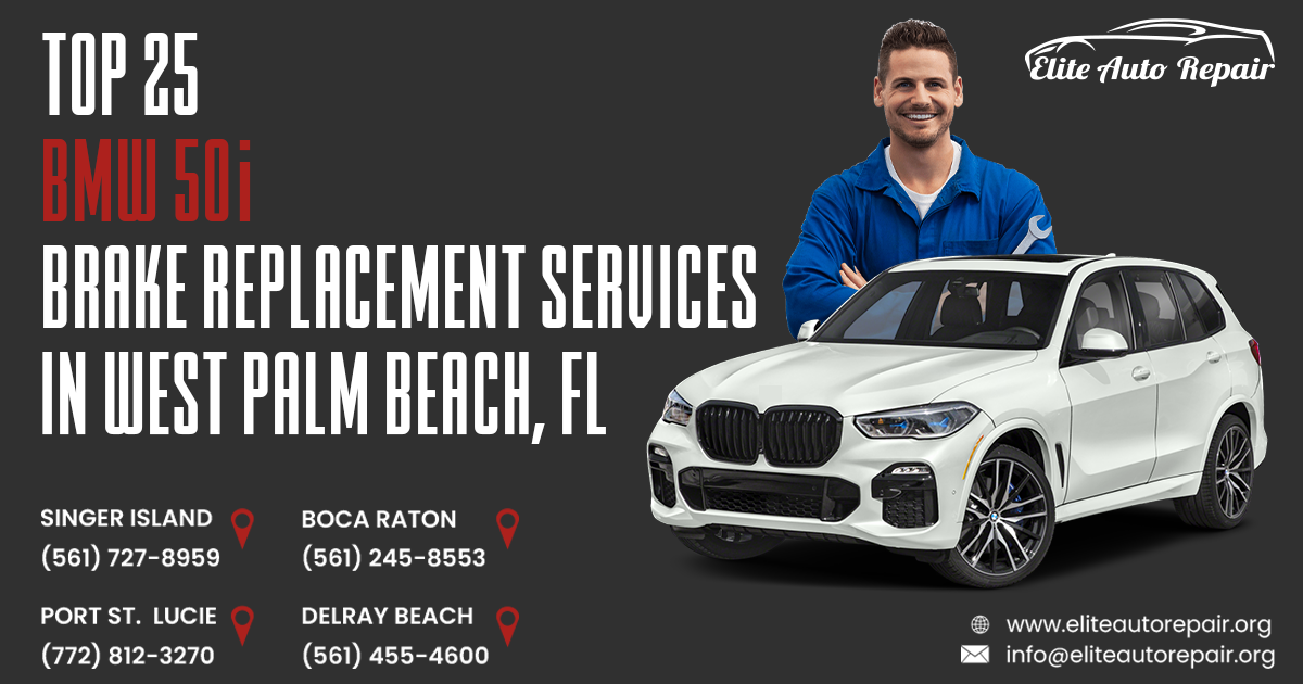 Top 25 BMW 50i Brake Replacement Services in West Palm Beach, FL
