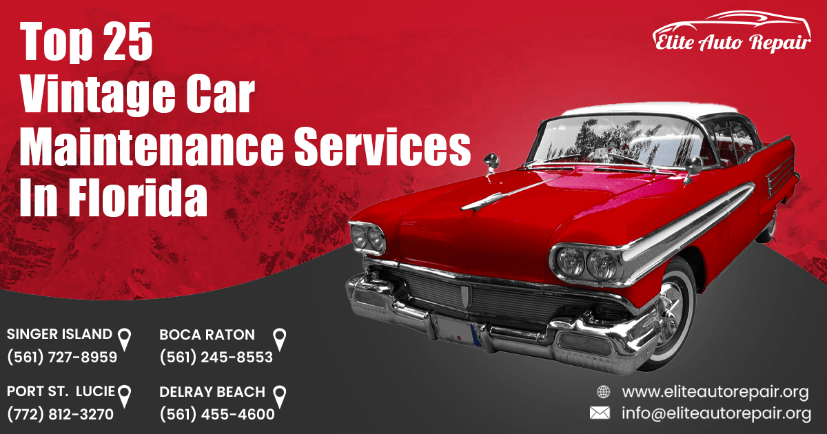 top 25 vintage car maintenance services in florida