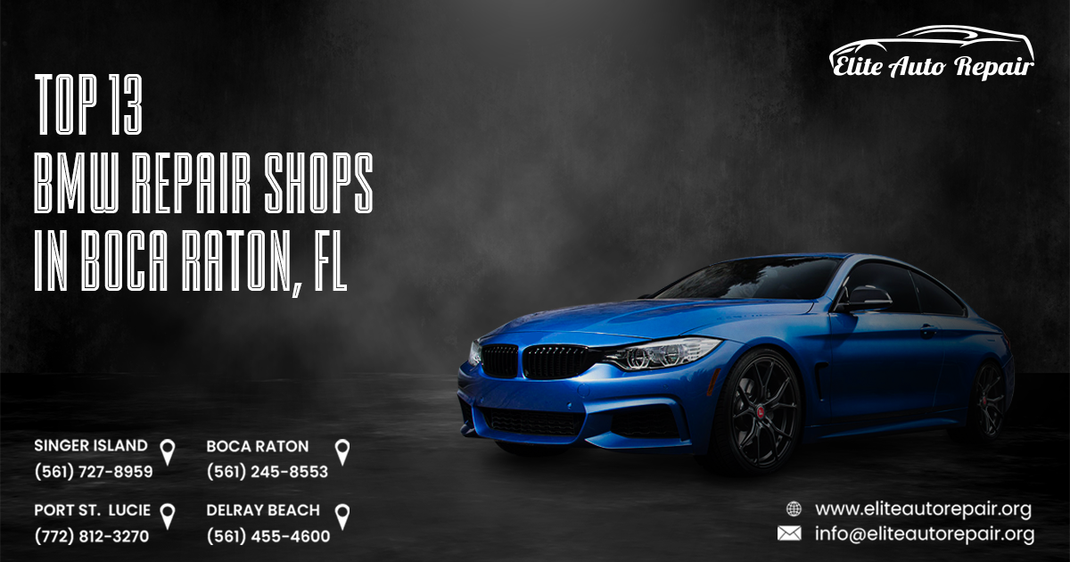 Top 13 BMW Repair Shops in Boca Raton, FL
