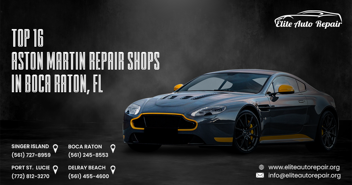 Top 16 Aston Martin Repair Shops in Boca Raton, FL