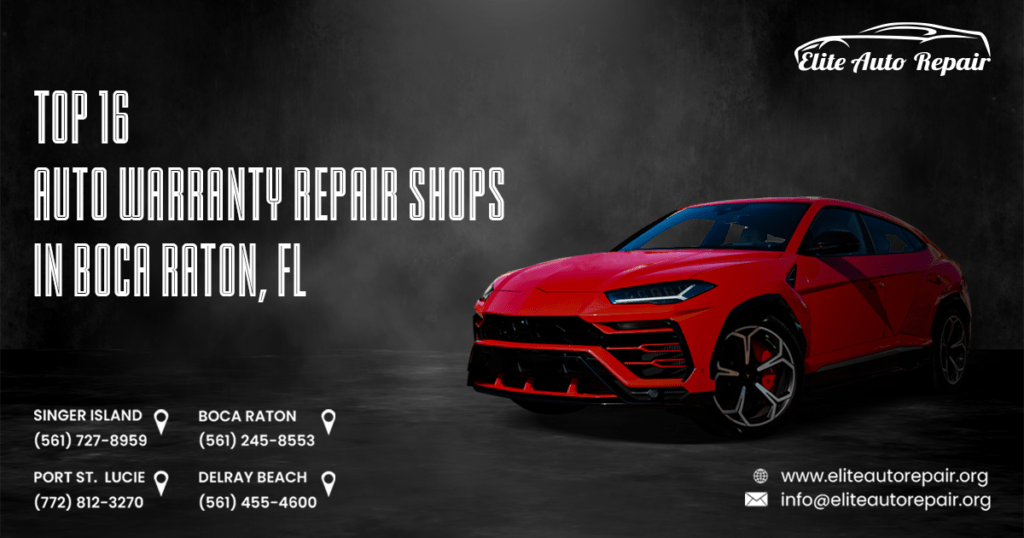 Top 16 Auto Warranty Repair Shops in Boca Raton, FL
