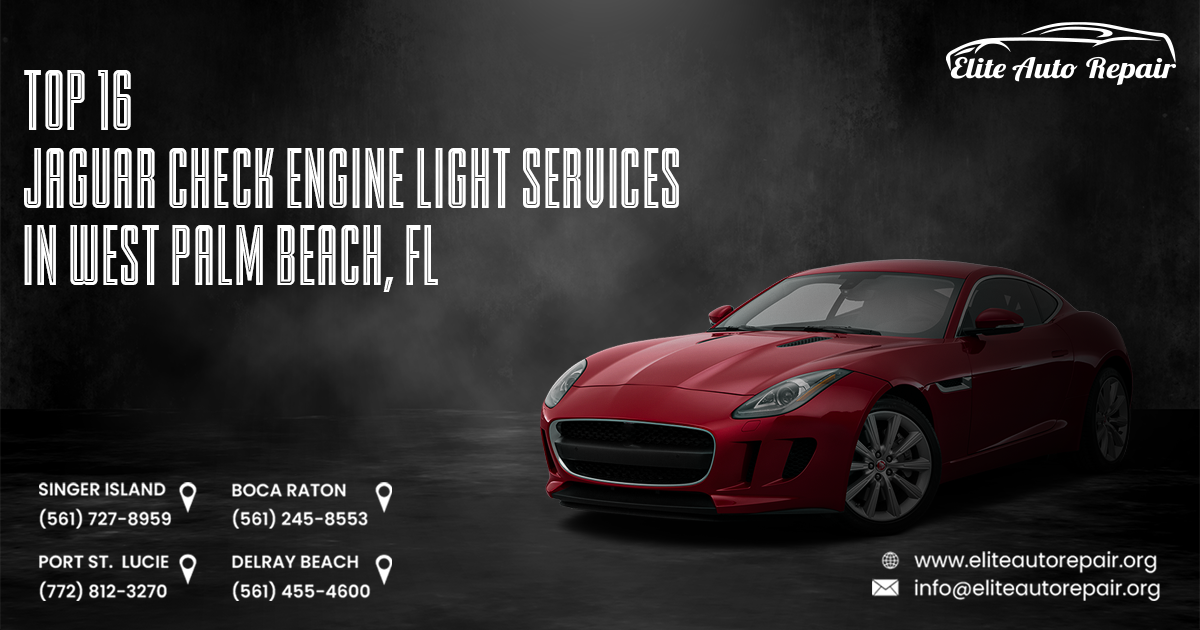 Top 16 Jaguar Check Engine Light Services in West Palm Beach, FL