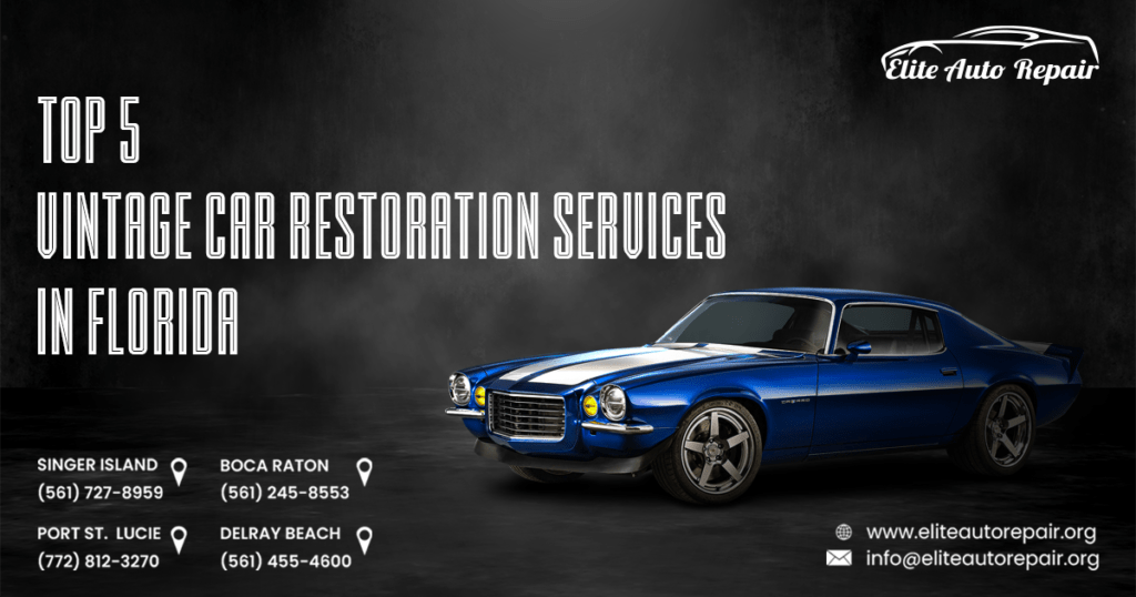 Top 5 Vintage Car Restoration Services in Florida
