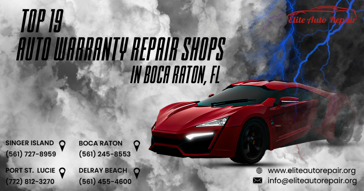 Top 19 Auto Warranty Repair Shops in Boca Raton, FL
