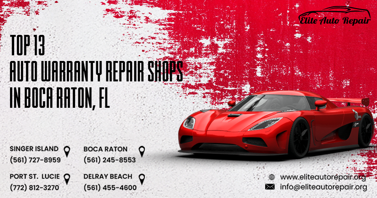 Top 13 Auto Warranty Repair Shops in Boca Raton, FL