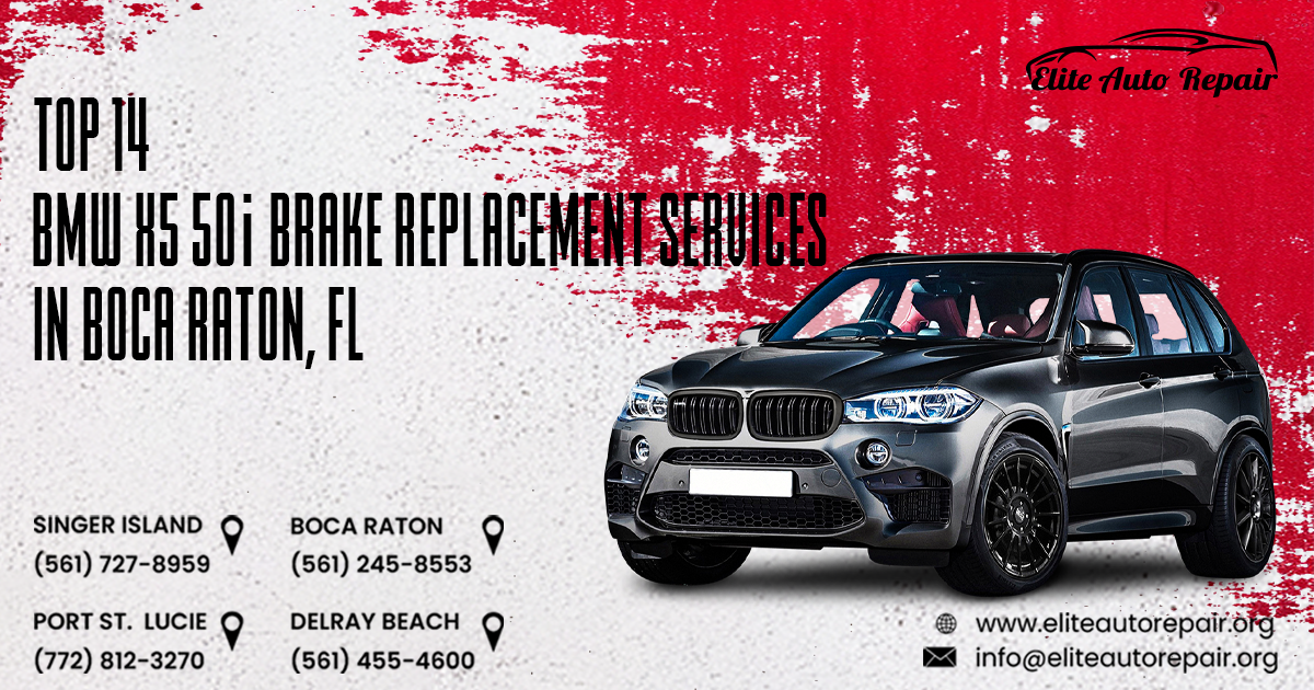 Top 14 BMW X5 50i Brake Replacement Services in Boca Raton, FL