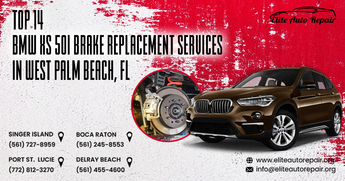 Top 14 BMW X5 50i Brake Replacement Services in West Palm Beach, FL