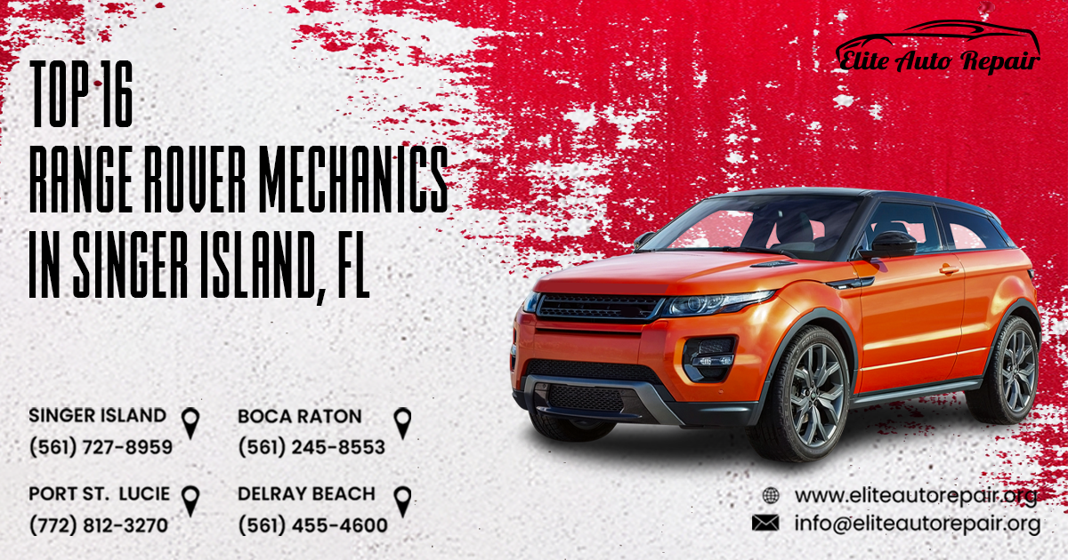 Top 16 Range Rover Mechanics in Singer Island, FL