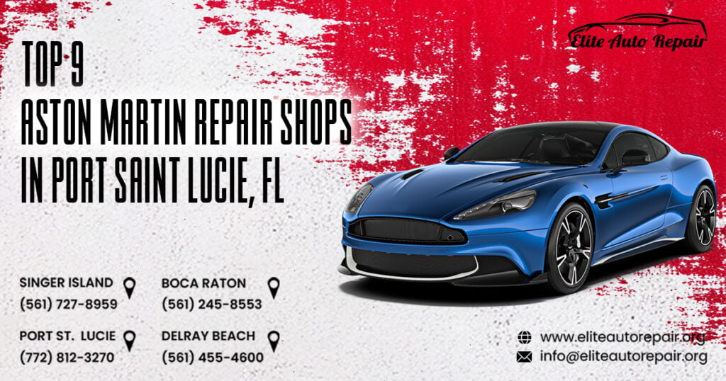 Top 9 Aston Martin Repair Shops in Port Saint Lucie