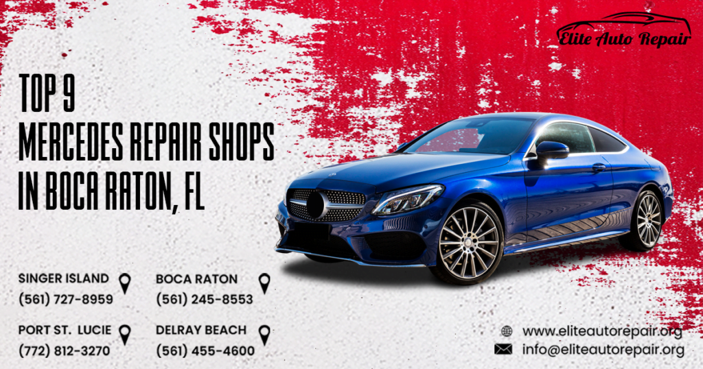 Top 9 Mercedes Repair Shops in Boca Raton, FL
