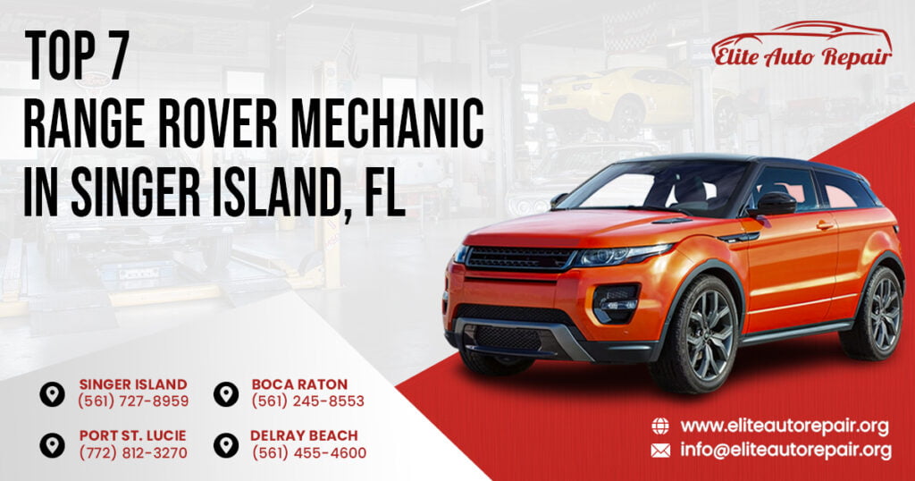 Top 7 Range Rover Mechanics in Singer Island, FL