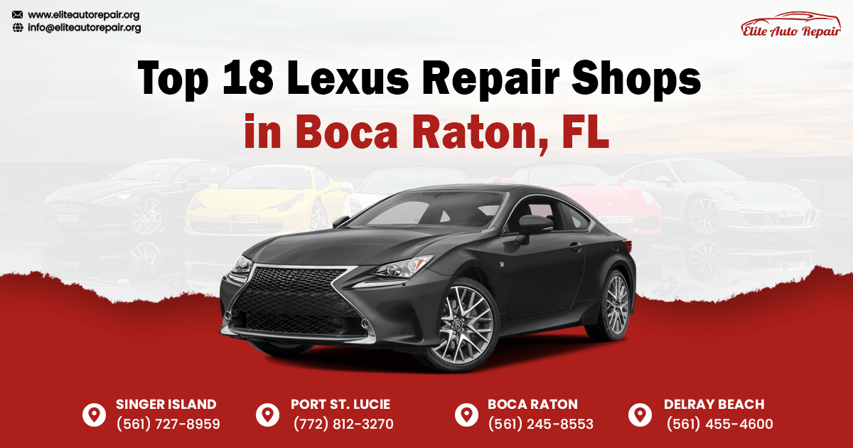 Top 18 Lexus Repair Shops in Boca Raton, FL