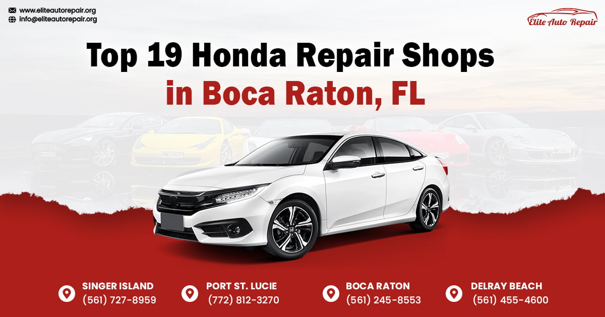 Top 19 Honda Repair Shops in Boca Raton, FL