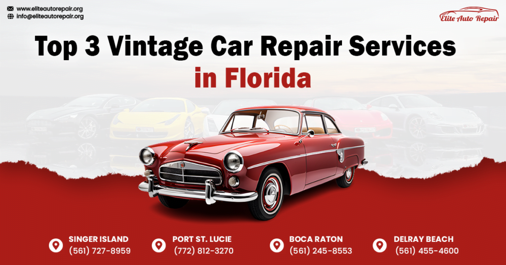 Top 3 Vintage Car Repair Services in Florida