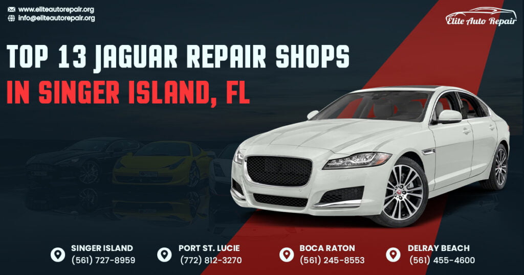 Top 13 Jaguar Repair Shops in Singer Island, FL