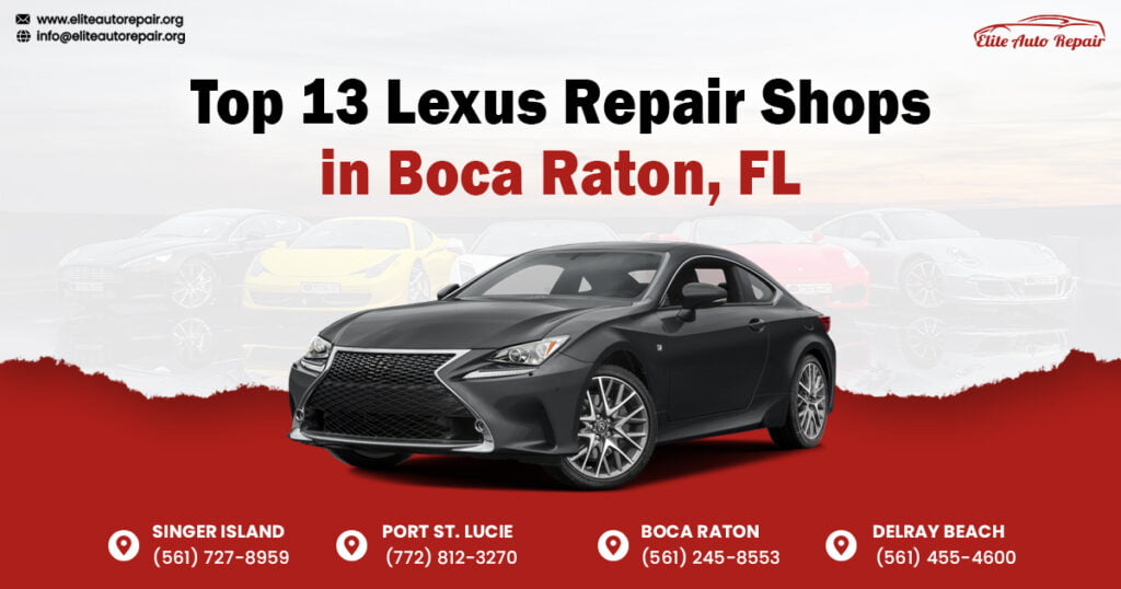 Top 13 Lexus Repair Shops in Boca Raton, FL