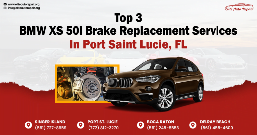 Top 3 BMW X5 50i Brake Replacement Services in Port Saint Lucie , FL