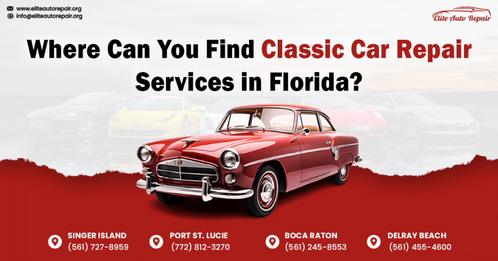 Where Can You Find Classic Car Repair Services in Florida?