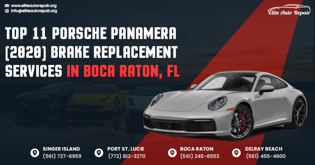 Top 11 Porsche Panamera (2020) Brake Replacement Services in Boca Raton, FL