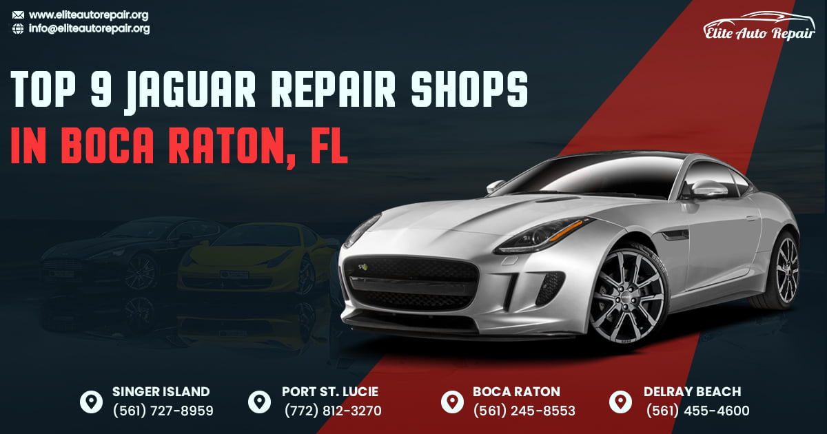 Top 9 Jaguar Repair Shops in Boca Raton, FL